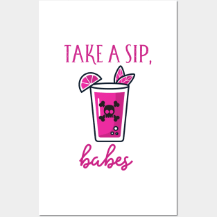 Take a sip Babes Posters and Art